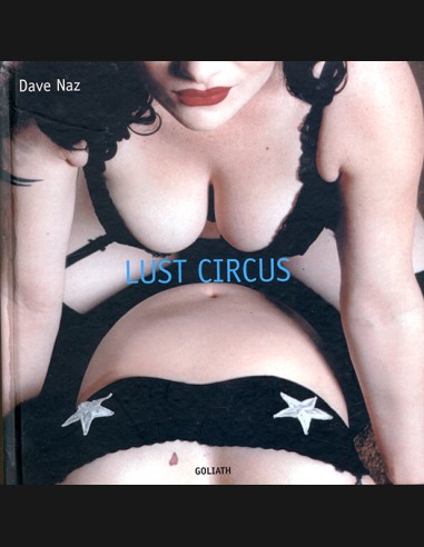 Lust Circus By Dave Naz